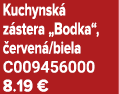 Kuchynsk z stera „Bodka“,  erven /biela C009456000 8.19 €