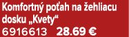 Komfortn po ah na  ehliacu dosku „Kvety“ 6916613 28.69 €