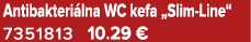 Antibakteri lna WC kefa „Slim Line“ 7351813 10.29 €