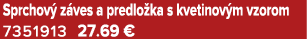 Sprchov z ves a predlo ka s kvetinov m vzorom 7351913 27.69 €