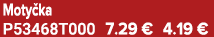 Moty ka P53468T000 7.29 € 4.19 €