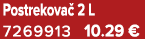 Postrekova 2 L 7269913 10.29 €