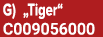 G) „Tiger“ C009056000