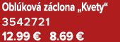 Obl kov z clona „Kvety“ 3542721 12.99 € 8.69 €