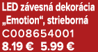 LED z vesn dekor cia „Emotion“, strieborn  C008654001 8.19 € 5.99 €