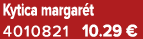 Kytica margar t 4010821 10.29 €