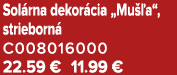 Sol rna dekor cia „Mu a“, strieborn  C008016000 22.59 € 11.99 €