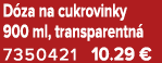 D za na cukrovinky 900 ml, transparentn 7350421 10.29 €