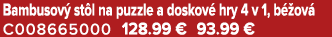 Bambusov st l na puzzle a doskov  hry 4 v 1, b  ov  C008665000 128.99 € 93.99 €