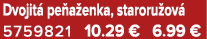 Dvojit pe a enka, staroru ov  5759821 10.29 € 6.99 €