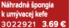 N hradn  pongia k um vacej kefe 3022921 3.69 €
