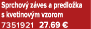 Sprchov z ves a predlo ka s kvetinov m vzorom 7351921 27.69 €