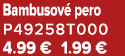 Bambusov pero P49258T000 4.99 € 1.99 €