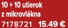 10 + 10 utierok z mikrovl kna 7178721 15.49 €