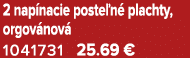2 nap nacie poste n plachty, orgov nov  1041731 25.69 €