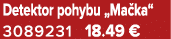 Detektor pohybu „Ma ka“ 3089231 18.49 €