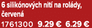 6 silik nov ch nit na rol dy,  erven  1761300 9.29 € 6.29 €