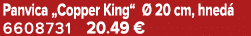 Panvica „Copper King“  20 cm, hned  6608731 20.49 €