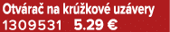 Otv ra na kr  kov  uz very 1309531 5.29 €