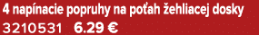 4 nap nacie popruhy na po ah ehliacej dosky 3210531 6.29 €