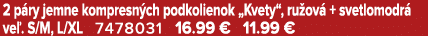 2 p ry jemne kompresn ch podkolienok „Kvety“, ru ov + svetlomodr  ve . S/M, L/XL 7478031 16.99 € 11.99 €