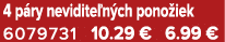 4 p ry nevidite n ch pono iek 6079731 10.29 € 6.99 €