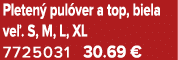 Pleten pul ver a top, biela ve . S, M, L, XL 7725031 30.69 €