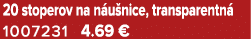 20 stoperov na n u nice, transparentn 1007231 4.69 €
