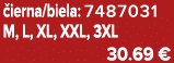 ierna/biela: 7487031 M, L, XL, XXL, 3XL 30.69 €