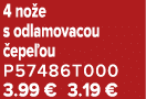 4 no e s odlamovacou epe ou P57486T000 3.99 € 3.19 €