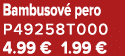 Bambusov pero P49258T000 4.99 € 1.99 €