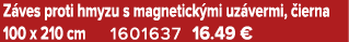 Z ves proti hmyzu s magnetick mi uz vermi, ierna 100 x 210 cm 1601637 16.49 €