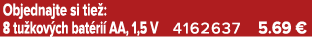 Objednajte si tie : 8 tu kov ch bat ri AA, 1,5 V 4162637 5.69 €