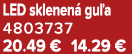 LED sklenen gu a 4803737 20.49 € 14.29 €