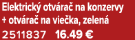 Elektrick otv ra  na konzervy + otv ra  na vie ka, zelen  2511837 16.49 €