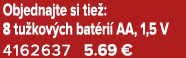 Objednajte si tie : 8 tu kov ch bat ri AA, 1,5 V 4162637 5.69 €