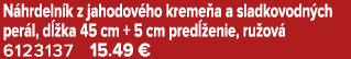 N hrdeln k z jahodov ho kreme a a sladkovodn ch per l, d ka 45 cm + 5 cm pred  enie, ru ov  6123137 15.49 €