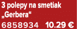 3 polepy na smetiak „Gerbera“ 6858934 10.29 €