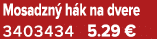 Mosadzn h k na dvere 3403434 5.29 €