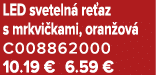 LED sveteln re az s mrkvi kami, oran ov  C008862000 10.19 € 6.59 €