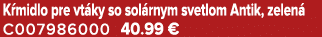 K midlo pre vt ky so sol rnym svetlom Antik, zelen C007986000 40.99 €
