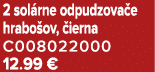 2 sol rne odpudzova e hrabo ov, ierna C008022000 12.99 €