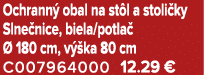 Ochrann obal na st l a stoli ky Slne nice, biela/potla    180 cm, v  ka 80 cm C007964000 12.29 €