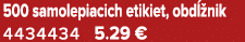 500 samolepiacich etikiet, obd nik 4434434 5.29 €