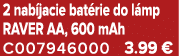 2 nab jacie bat rie do l mp RAVER AA, 600 mAh C007946000 3.99 €