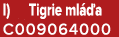 I) Tigrie ml a C009064000