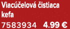 Viac elov   istiaca kefa 7583934 4.99 €