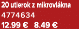 20 utierok z mikrovl kna 4774634 12.99 € 8.49 €