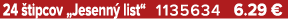 24 tipcov „Jesenn  list“ 1135634 6.29 €