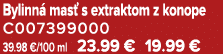 Bylinn mas  s extraktom z konope C007399000 39.98 €/100 ml 23.99 € 19.99 €